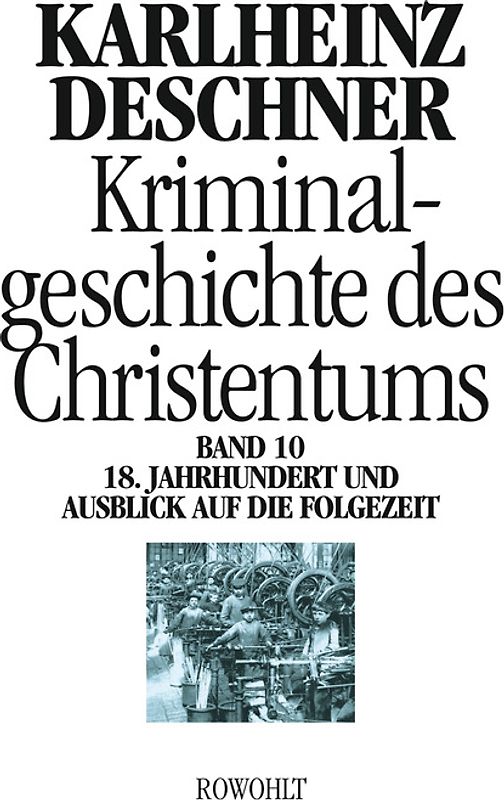 Kriminalgeschichte des Christentums 10