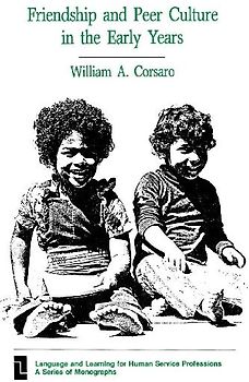 Friendship and Peer Culture in the Early Years