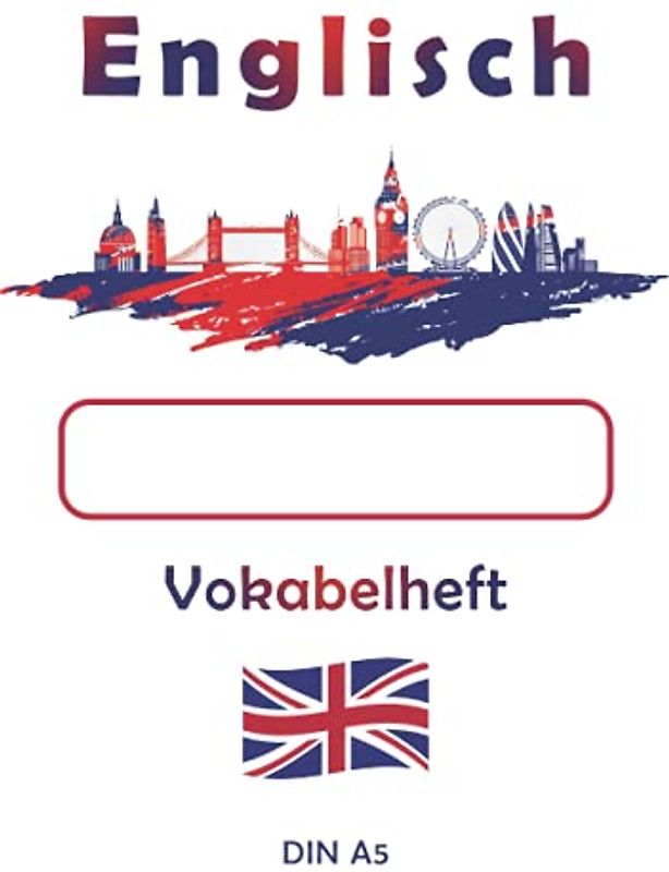 Englisch Vokabelheft | DIN A5: 100 linierte Seiten mit 2 Spalten