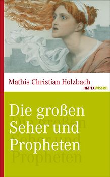 Die großen Seher und Propheten