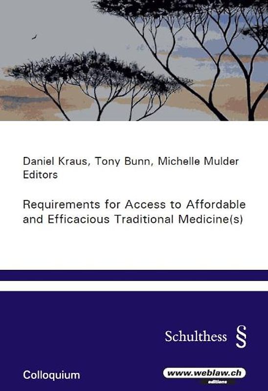 Requirements for Access to Affordable and Efficacious Traditional Medicine(s)