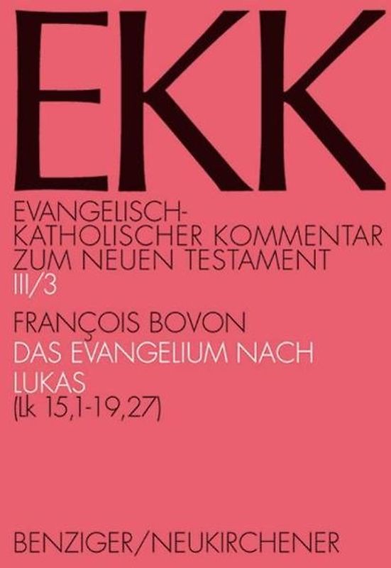 Das Evangelium nach Lukas, EKK III/3