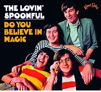 the Lovin' Spoonful - Do You Believe in Magic