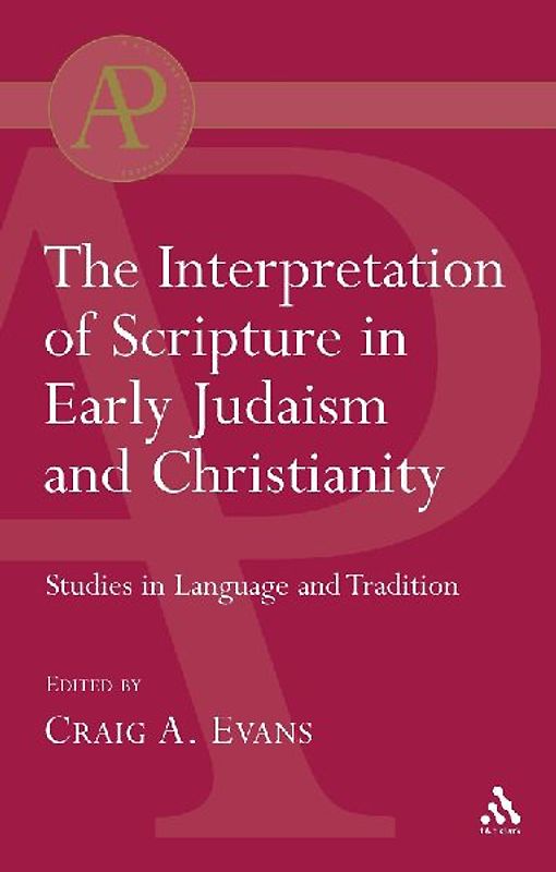 Interpretation of Scripture in Early Judaism and Christianity