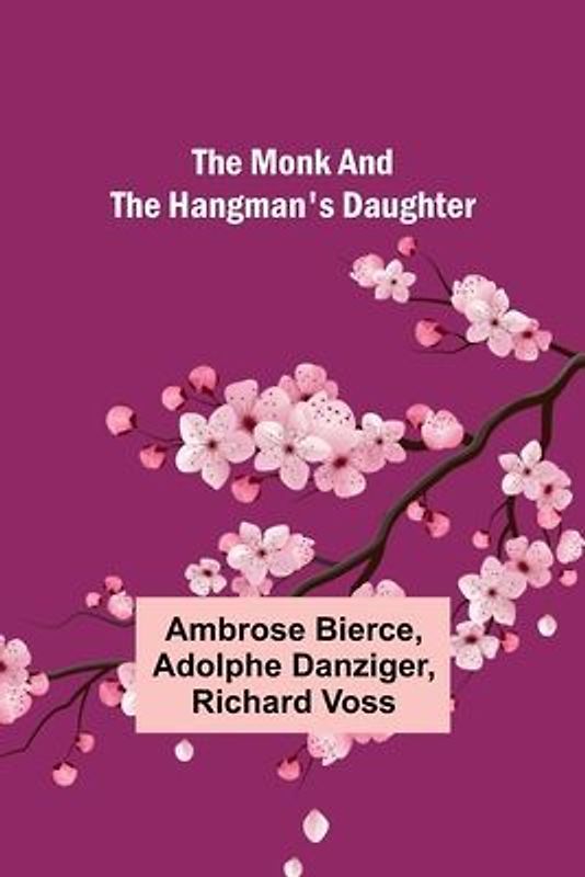 The monk and the hangman's daughter
