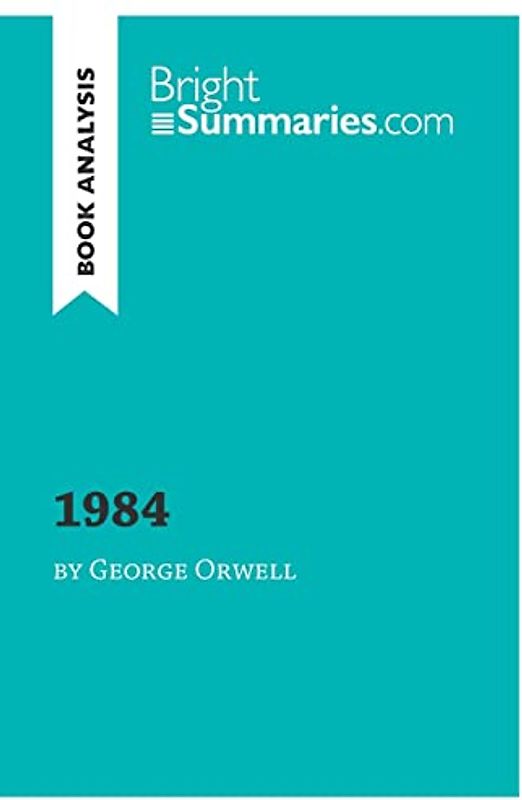 1984 by George Orwell (Book Analysis)