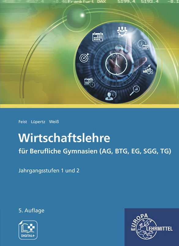 Wirtschaftslehre für Berufliche Gymnasien (AG, BTG, EG, SGG, TG)