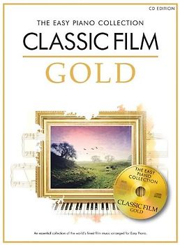 The Easy Piano Collection: Classic Film Gold (CD Edition): Noten, CD für Klavier: Spielbuch Klavier leicht