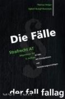 Die Fälle. Strafrecht AT: 42 Fälle mit Lösungsskizzen und Formulierungsvorschlägen - Thomas Dräger