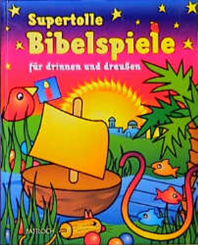 Supertolle Bibelspiele. Für drinnen und draussen