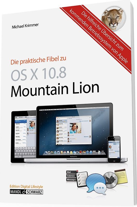 Der praktische Einstieg in das  Apple-Betriebssystem OS X 10.8 Mountain Lion