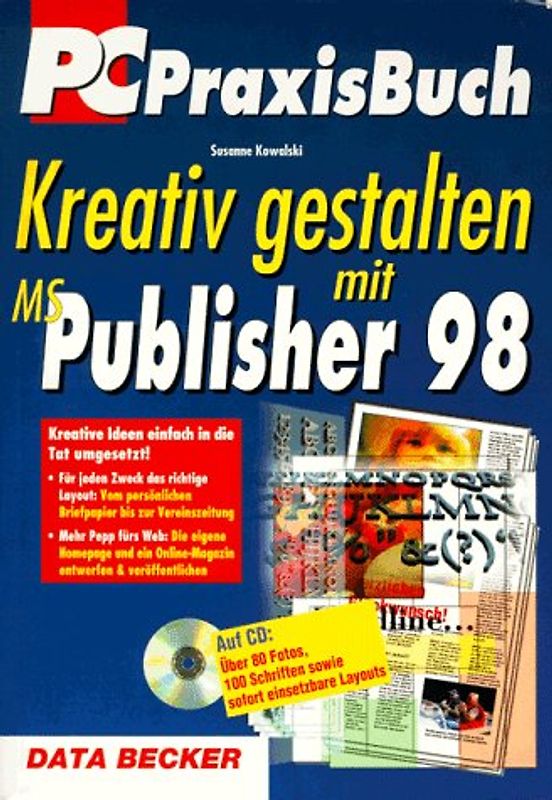 Kreativ gestalten mit MS Publisher 98