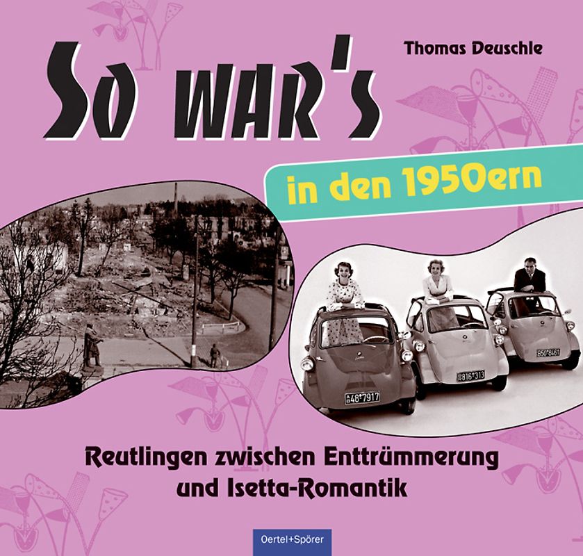 So war’s in den 1950ern