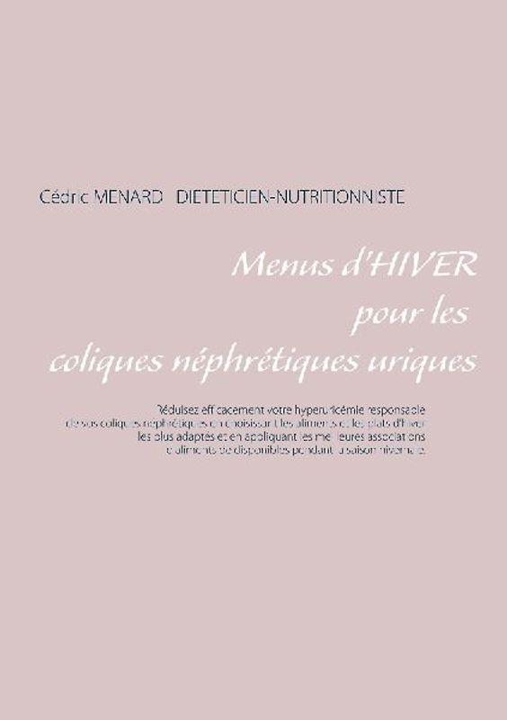 Menus d'hiver pour les coliques néphrétiques uriques