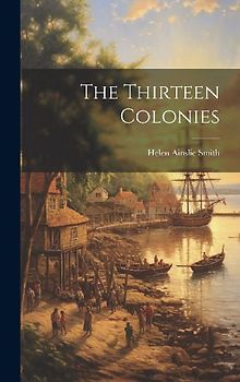 The Thirteen Colonies