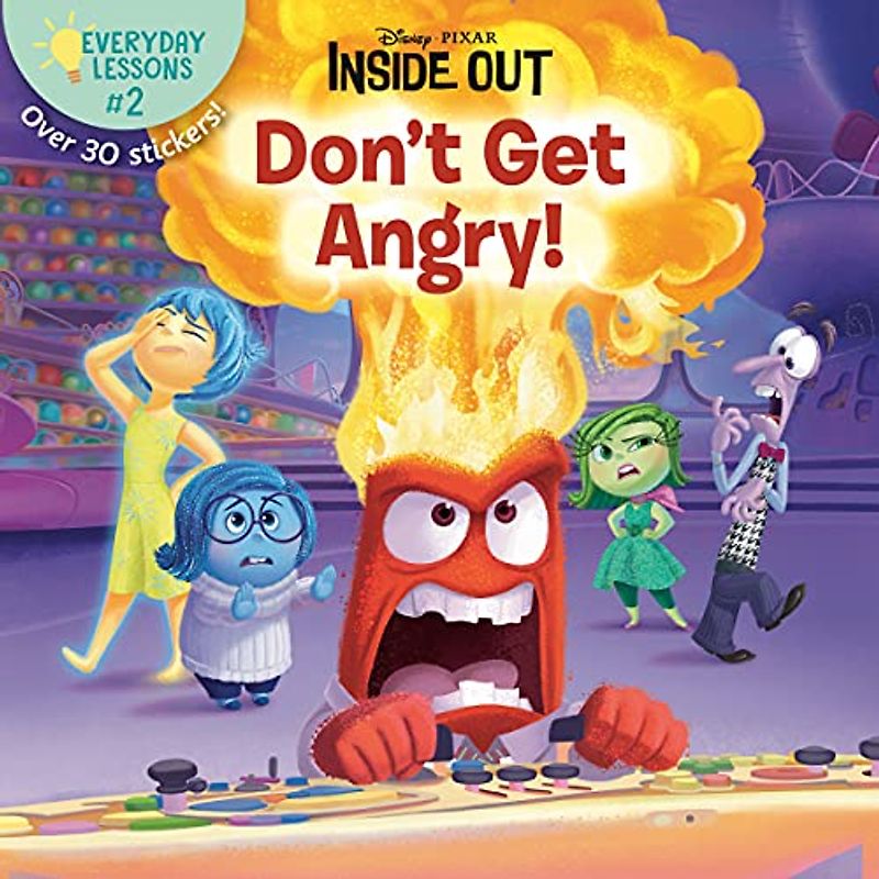Don't Get Angry! (Inside Out: Everyday Lessons #2)
