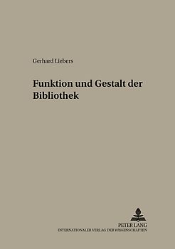 Funktion und Gestalt der Bibliothek