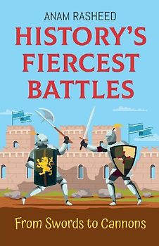 History's Fiercest Battles