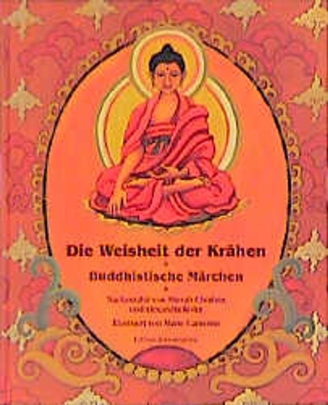Die Weisheit der Krähen. Buddhistische Märchen