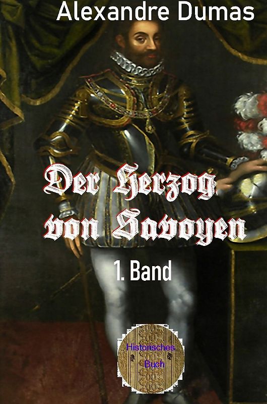 Der Herzog von Savoyen, 1. Band