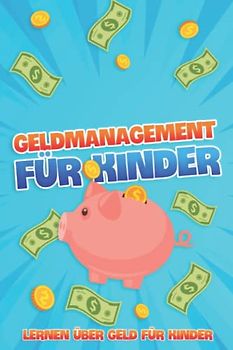 Geldmanagement für Kinder: Lernen über Geld für Kinder #1