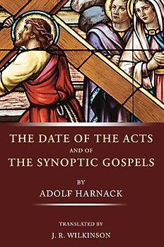 The Date of the Acts and the Synoptic Gospels