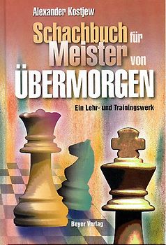 Schachbuch für Meister von Übermorgen