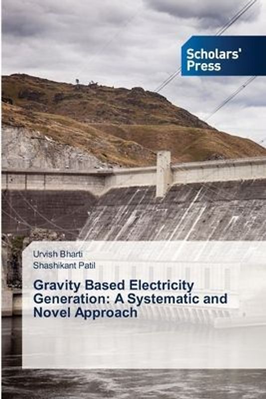 Gravity Based Electricity Generation: A Systematic and Novel Approach