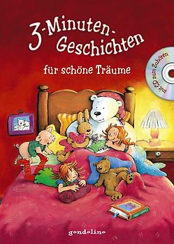 3-Minuten-Geschichten für schöne Träume mit CD zum Zuhören
