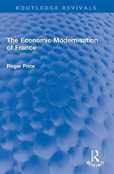 The Economic Modernisation of France
