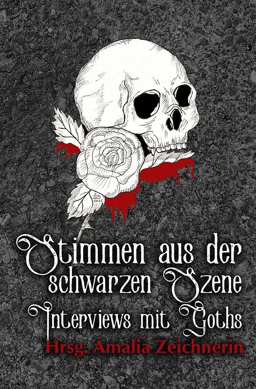Stimmen aus der schwarzen Szene - Interviews mit Goths
