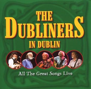 Dubliners,the - In Dublin-Great Songs Live