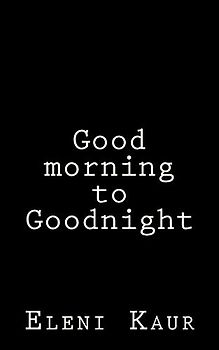 Good morning to Goodnight