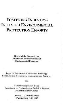 Fostering Industry-Initiated Environmental Protection Efforts