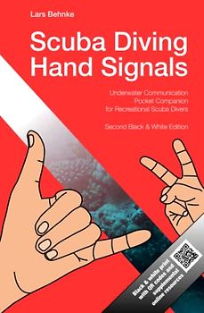 Scuba Diving Hand Signals: Pocket Companion for Recreational Scuba Divers - Black & White Edition