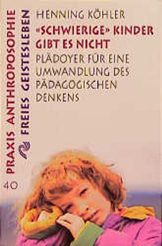 Schwierige Kinder gibt es nicht