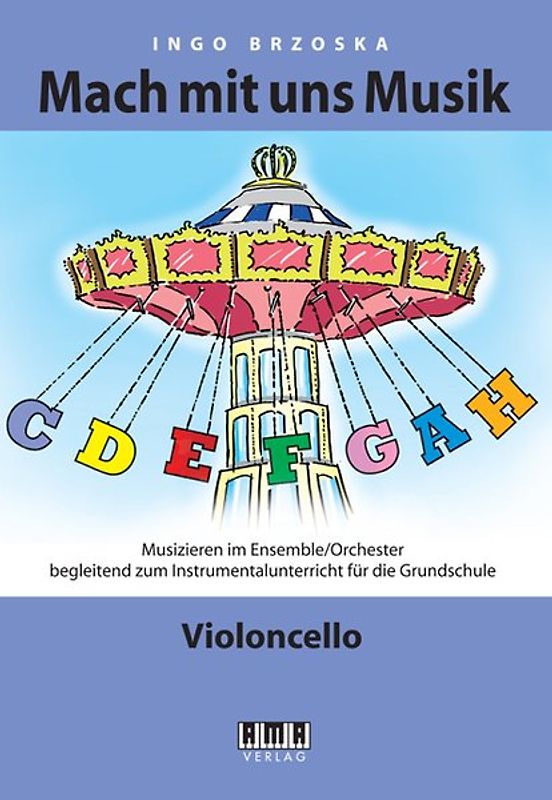Mach mit uns Musik. 4: Violoncello