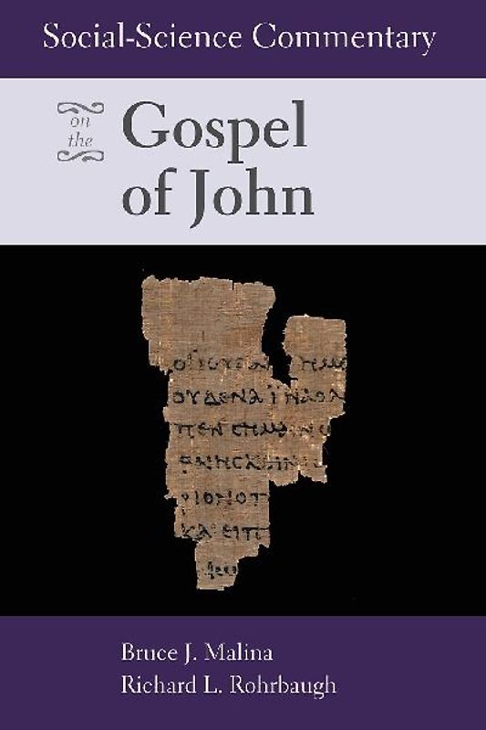 Social Science Commentary on the Gospel of John
