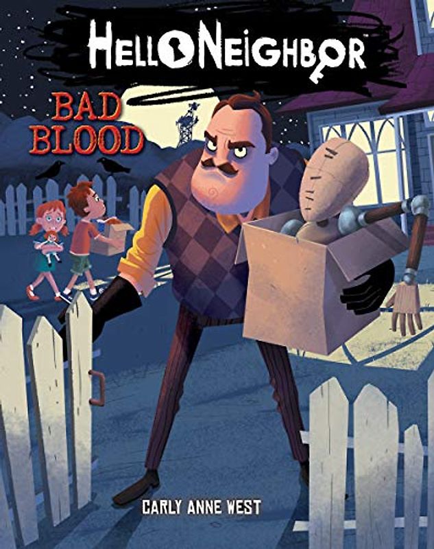 Bad Blood: Volume 4 (Hello Neighbor, Band 4)