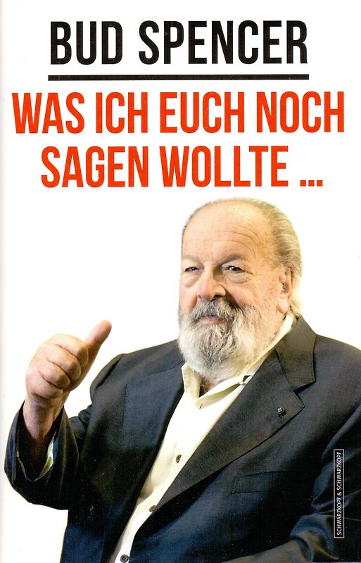 Bud Spencer – Was ich euch noch sagen wollte ...