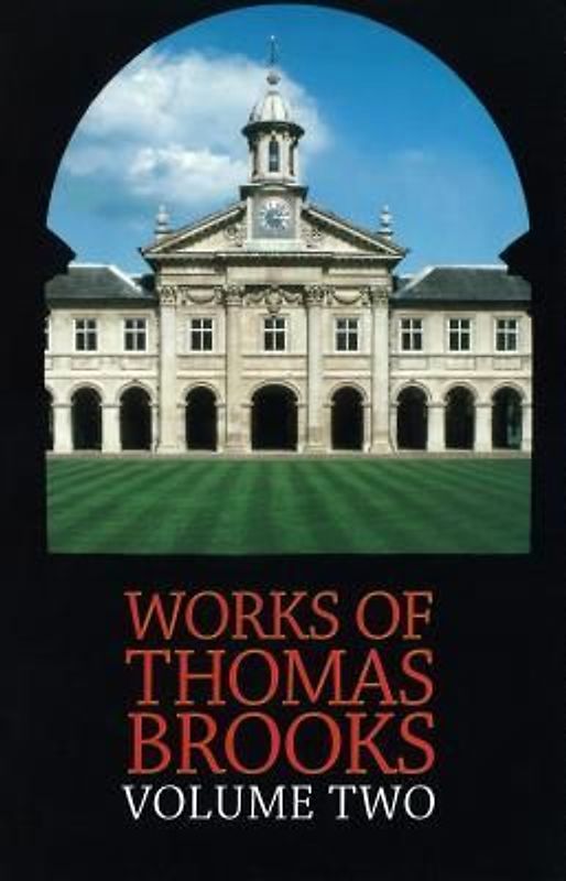 The Works of Thomas Brooks Vol 2