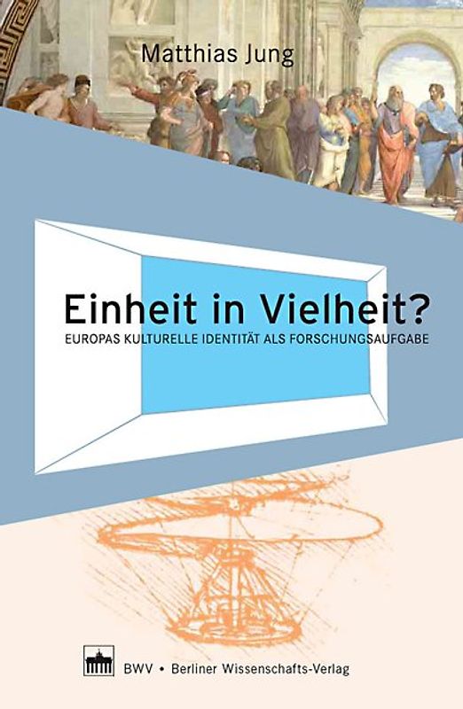 Einheit in Vielheit?