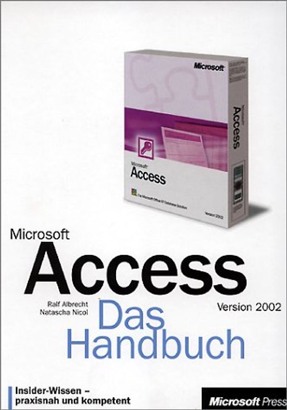 Microsoft Access Version 2002 - Das Handbuch