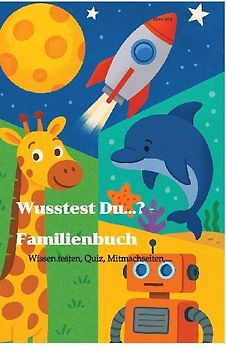 Wusstest Du…? - Familienbuch
