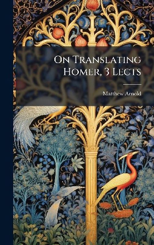 On Translating Homer, 3 Lects