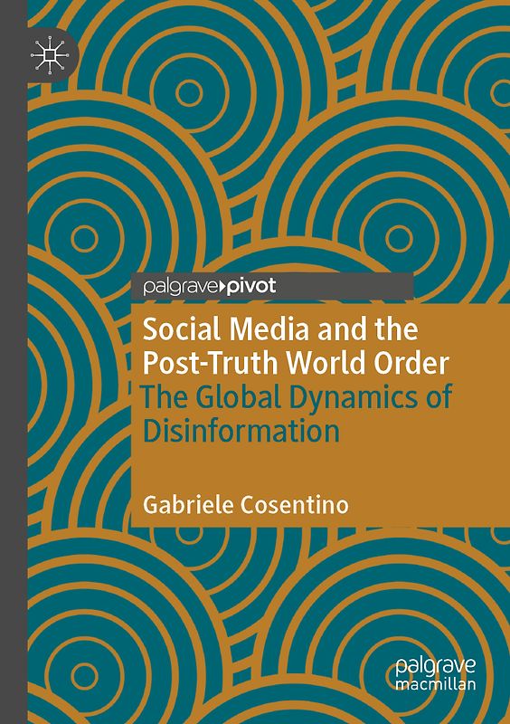 Social Media and the Post-Truth World Order