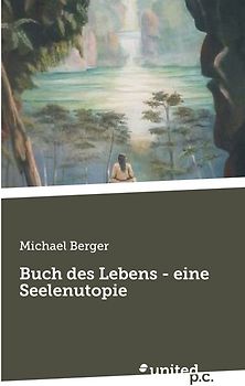 Buch des Lebens - eine Seelenutopie