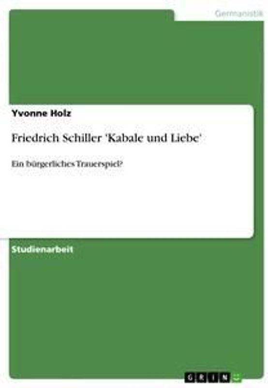 Friedrich Schiller 'Kabale und Liebe'