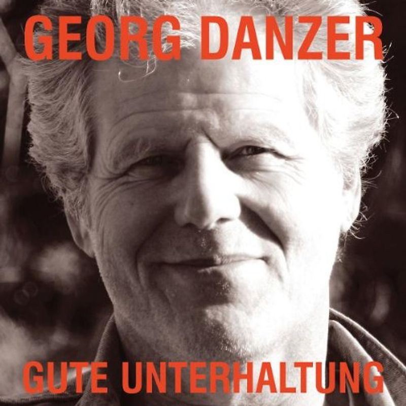 Georg Danzer - Gute Unterhaltung