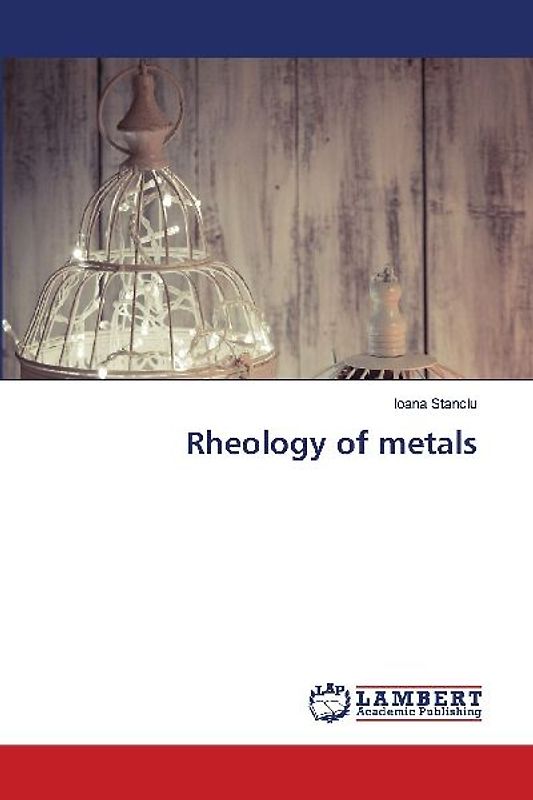 Rheology of metals